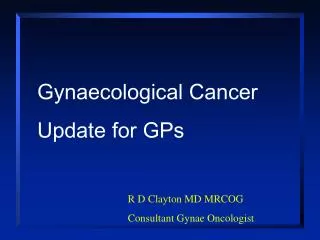 Gynaecological Cancer Update for GPs