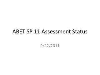 ABET SP 11 Assessment Status