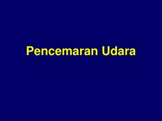 Pencemaran Udara