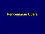 Pencemaran Udara - slide 1