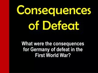 consequences of defeat