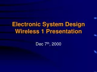 Electronic System Design Wireless 1 Presentation