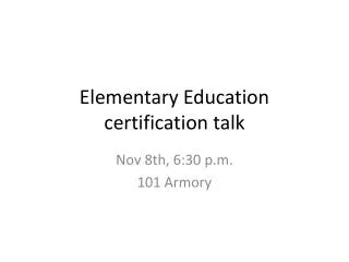 Elementary Education certification talk
