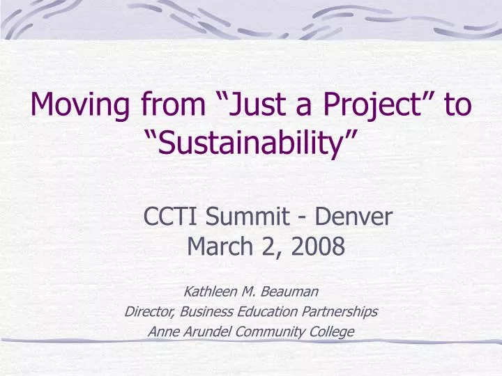 moving from just a project to sustainability