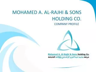 MOHAMED A. AL- RAJHI &amp; SONS HOLDING CO.