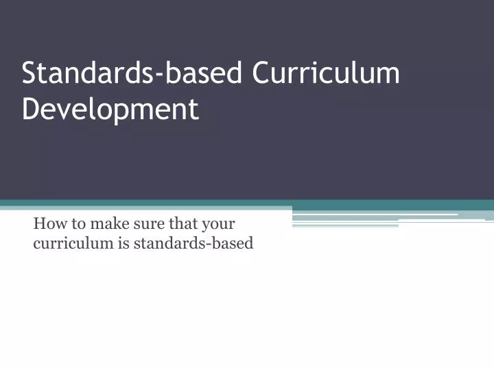 standards based curriculum development