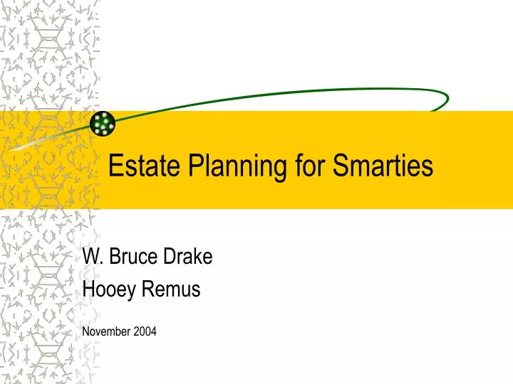 estate planning for smarties
