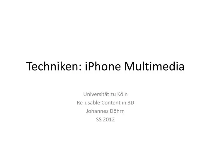 techniken iphone multimedia