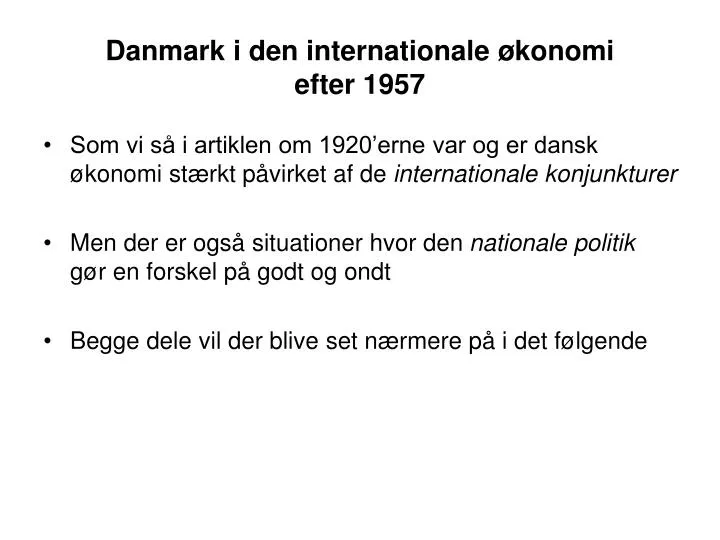 danmark i den internationale konomi efter 1957