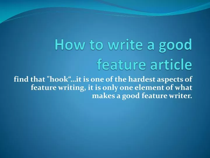 how to write a good feature article