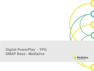 Digital PowerPlay - YPG DMAP Base - Mediative