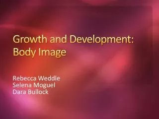 Growth and Development: Body Image