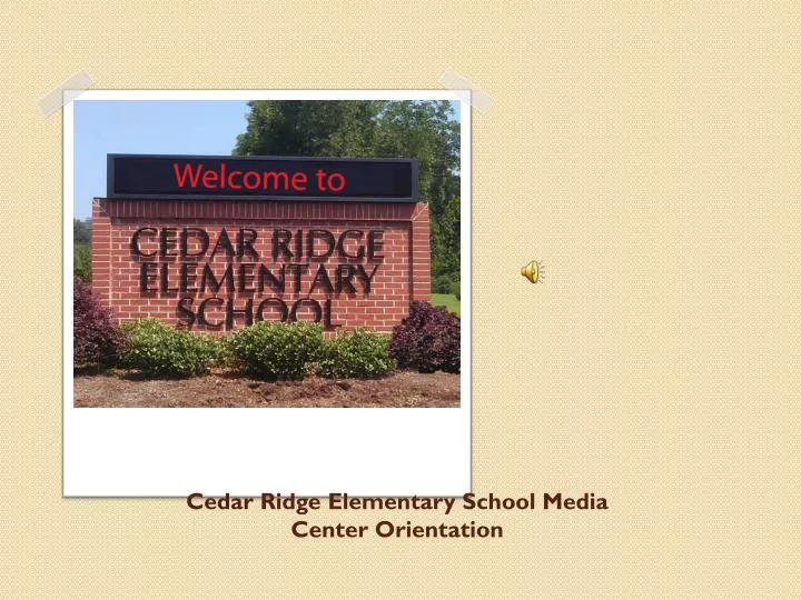 cedar ridge elementary school media center orientation