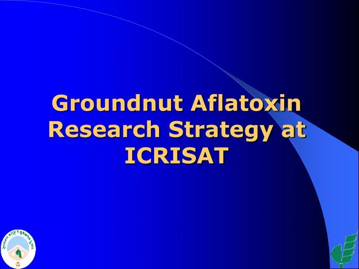 groundnut aflatoxin research strategy at icrisat