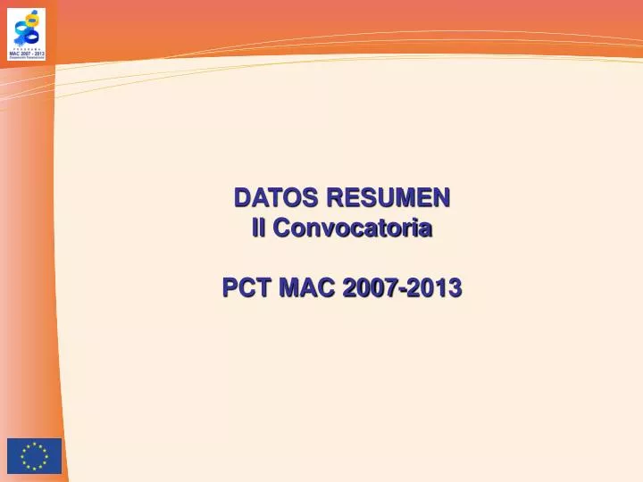 datos resumen ii convocatoria pct mac 2007 2013