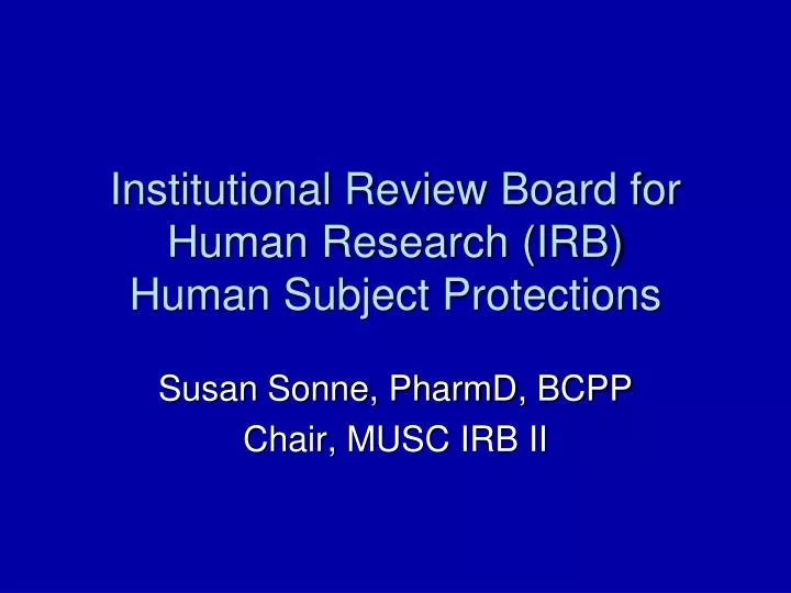 institutional review board for human research irb human subject protections