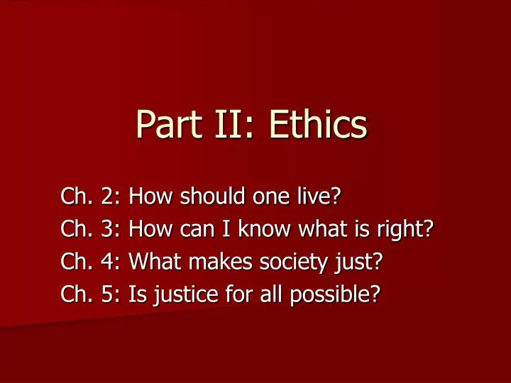 part ii ethics