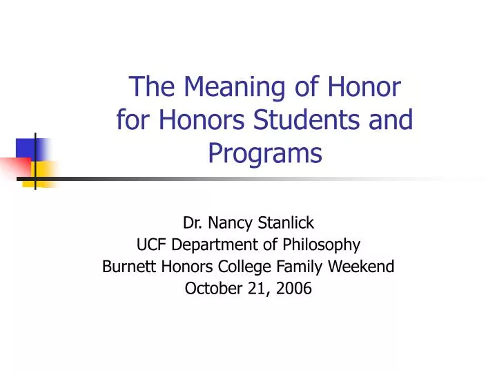 the meaning of honor for honors students and programs