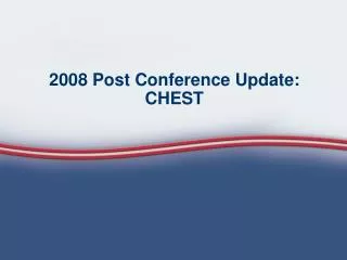 2008 Post Conference Update: CHEST