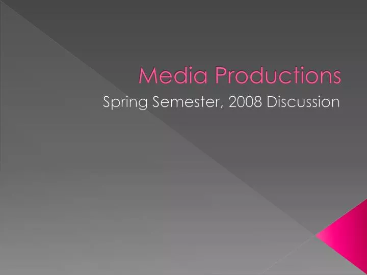 media productions