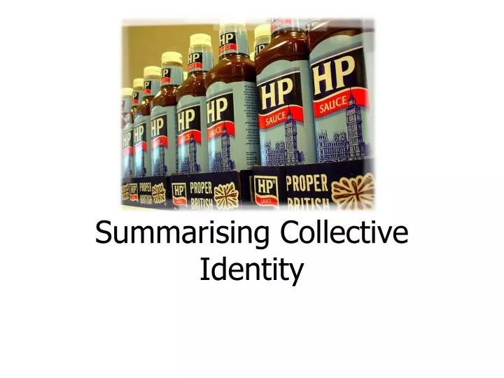 summarising collective identity