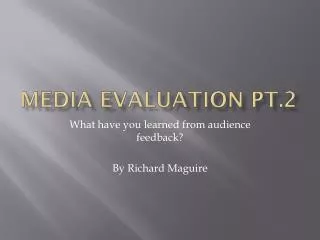 Media Evaluation pt.2