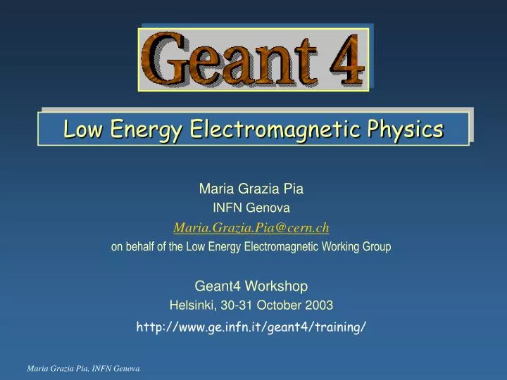 low energy electromagnetic physics