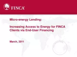 Micro-energy Lending: Increasing Access to Energy for FINCA Clients via End-User Financing