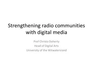 Strengthening radio communities with digital media