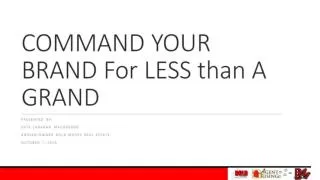 COMMAND YOUR BRAND For LESS than A GRAND