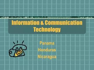 Information &amp; Communication Technology