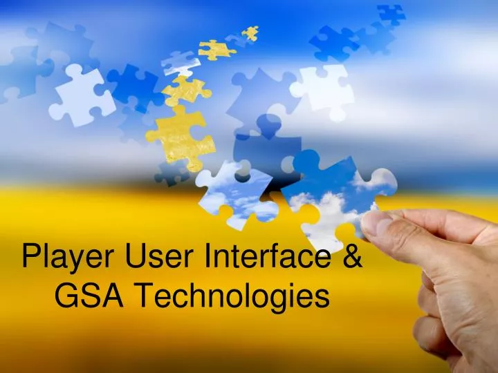 player user interface gsa technologies