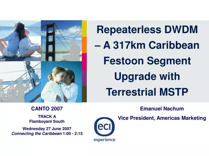 repeaterless dwdm a 317km caribbean festoon segment upgrade with terrestrial mstp