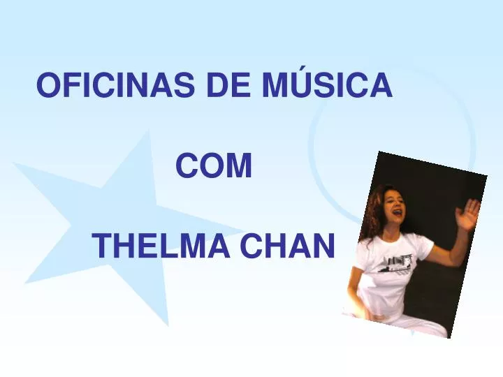 oficinas de m sica com thelma chan