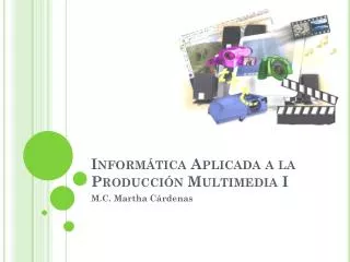 inform tica aplicada a la producci n multimedia i