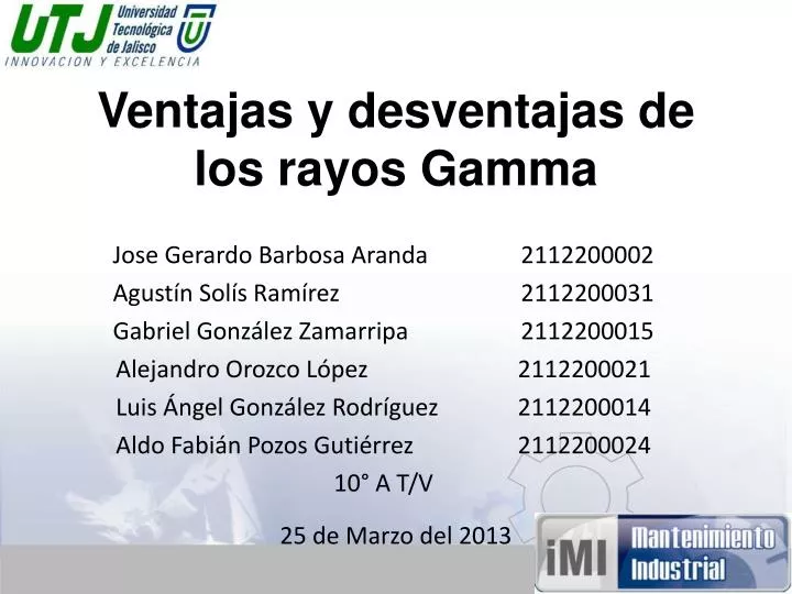 ventajas y desventajas de los rayos gamma