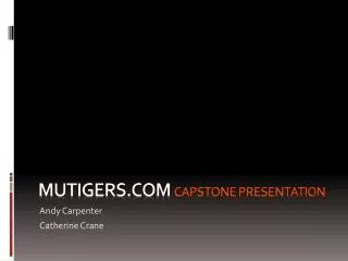 MUTigers Capstone presentation