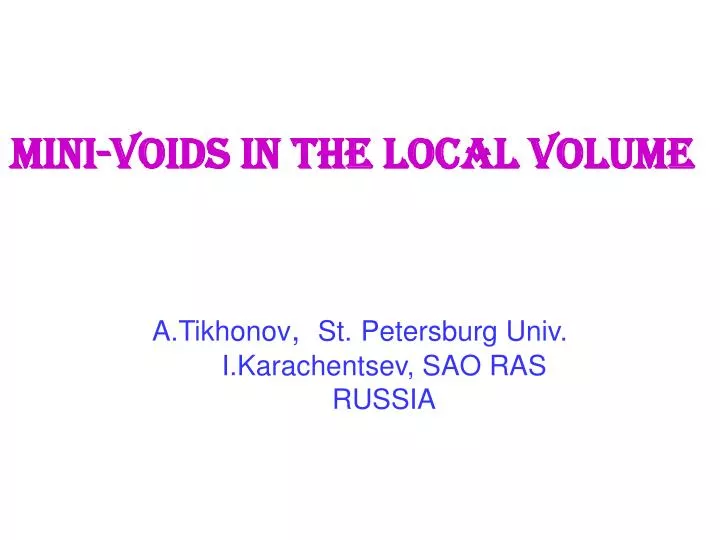 mini voids in the local volume