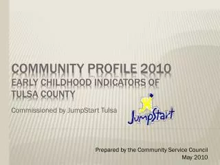 Community Profile 2010 Early Childhood Indicators of tulsa County
