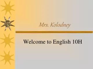 Mrs. Kolodney
