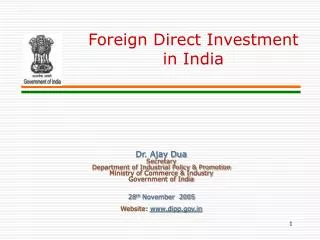 Dr. Ajay Dua Secretary Department of Industrial Policy &amp; Promotion Ministry of Commerce &amp; Industry