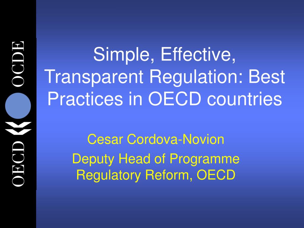 Transparent Regulation PPT - Simple, Effective, Transparent Regulation: Best Practices in OECD ...