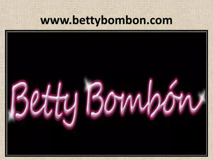 www bettybombon com