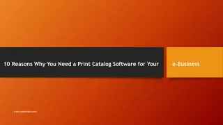 10 Reasons Why You Need a Print Catalog Software for Your e-