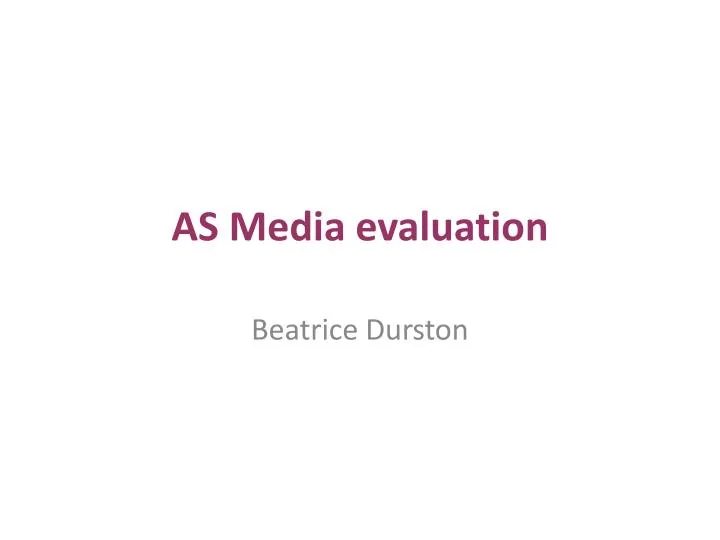 as media evaluation