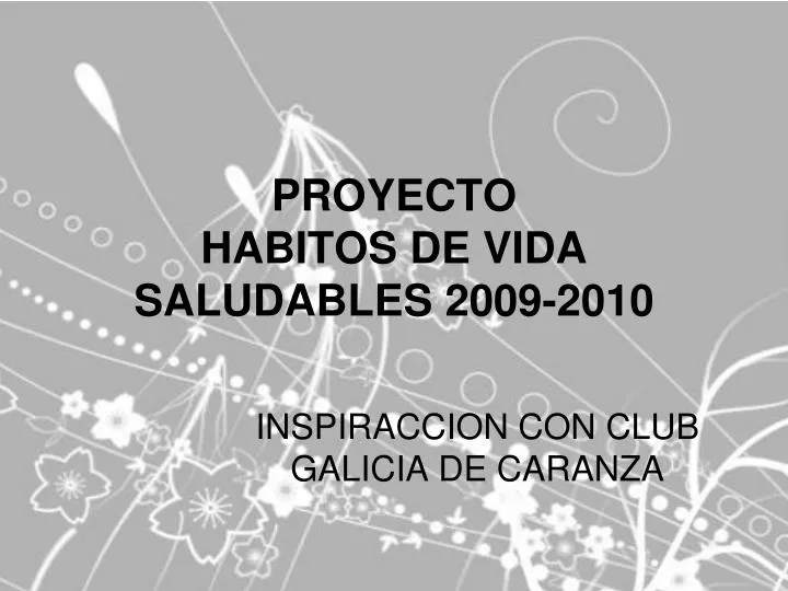 proyecto habitos de vida saludables 2009 2010