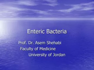 Enteric Bacteria