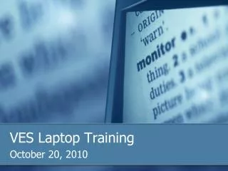 VES Laptop Training