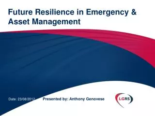 Future Resilience in Emergency &amp; Asset Management