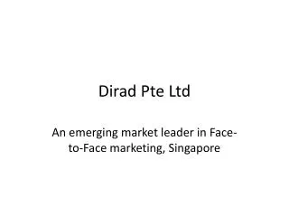 Dirad Pte Ltd - DM